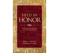 Held in Honor: Wisdom for Your Marriage from Voices of the Past - [Version Originale] Inconnu (Auteur)