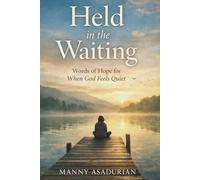 Held in the Waiting: Words of Hope for When God Feels Quiet