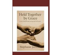 Held Together by Grace