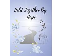 Held Together By Hope: Finding Strength In The Struggle