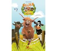 Helden der Weide - Möge das Horn mit dir sein: Tierisch witziges Kinderbuch für Jungen und Mädchen ab 8 Jahren.