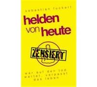 Helden von Heute Fuckert, Sebastian (Auteur)