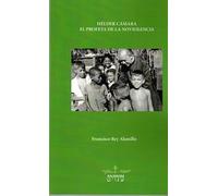 HÉLDER CÁMARA. EL PROFETA DE LA NOVIOLENCIA