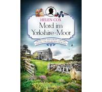Helen Cox Barba Mord im Yorkshire-Moor: Detective Halloran und das Rätse (Poche)