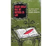 Helen Gould Was My Mother In Law
