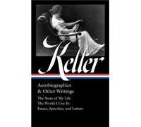 Helen Keller Autobiographies Other Writings LOA 378 by Kim E. Nieslen Kim E. Nieslen (Auteur)