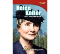 Helen Keller: Una nueva visión (Helen Keller: A New Vision) (Spanish Version)