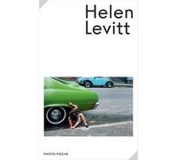Helen Levitt Helen Levitt (Photographie), Jean-François Chevrier (Préface)