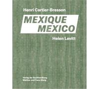 Helen Levitt / Henri Cartier-Bresson Mexico /franCais/anglais Edition bilingue français-anglais - LEVITT HELEN/CARTIER - Walther Konig Verlag - relié - Beau livre