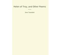 Helen of Troy, and Other Poems