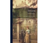 Helen; Or, Temper And Its Consequences