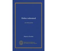 Helen redeemed: and other poems