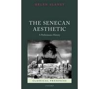 Helen Slaney The Senecan Aesthetic (Relié) Classical Presences