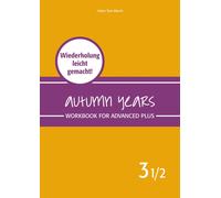 Helen Tate-Worc Autumn Years - Englisch für Senioren 3 1/2 - Advanced Pl (Poche)
