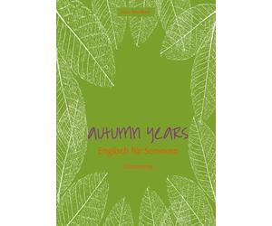 Helen Tate-Worc Autumn Years - Englisch für Senioren - Discoveries: Buch (Relié)