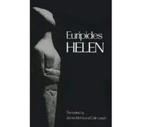 Helen, The Greek Tragedy in New Translations Euripides, James Michie (Auteur)