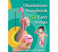 Helen Winter Otamatone Songbook - 53 Easy Songs from Different Countries (Poche)