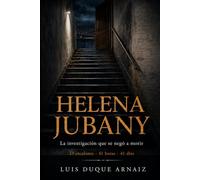 HELENA JUBANY: La investigación que se negó a morir