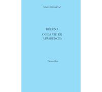 Hélèna ou la vie en apparences