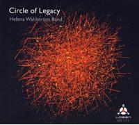 Helena Wahlström Band Circle of Legacy (CD) Album