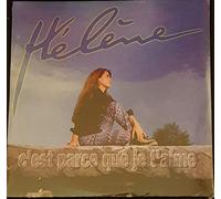 Hélène - C'est Parce Que Je t'aime