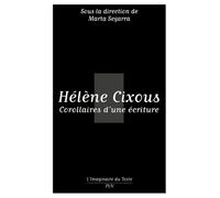 Hélène Cixous - Corollaires D'une Écriture
