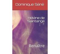 Hélène de Saintange: Renaissance