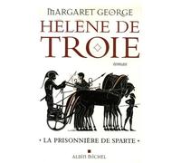 Hélène de Troie - tome 1: La prisonnière de Sparte