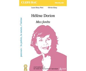 Hélène Dorion, Mes forêts - Laure Himy-Pieri - Atlande Eds - broché - Scolaire / Universitaire