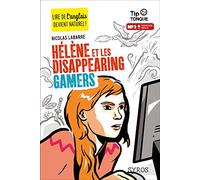 Hélène et les Disappearing Gamers - collection Tip Tongue - A2 intermédiaire - dès 12 ans