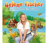 Helene Fischer Die schönsten Kinderlieder Vol. 1 (CD)