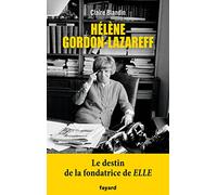 Hélène Gordon-Lazareff Claire Blandin (Auteur)