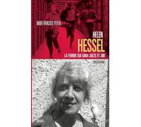 Hélène Hessel la femme qui aima Jules et Jim