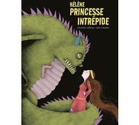 Hélène princesse intrépide Julie Colombet (Illustration), Christelle Cailleteau (Auteur)