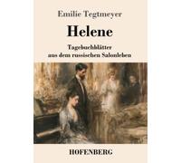 Helene: Tagebuchblätter aus dem russischen Salonleben