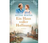 Helene Winter Ein Haus voller Hoffnung: Roman Emotionaler historischer (Poche)
