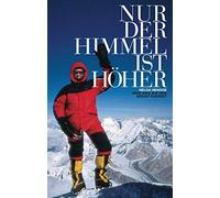 Helga Hengge Mount Everest - Nur der Himmel ist höher: Mein Weg auf den (Relié)