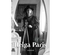 Helga Paris: fuer uns (for us)