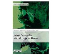 Helge Schneider: Ein Beklopptes Genie