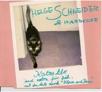 Helge Schneider & Hardcore - Katzeklo