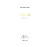 Hélice Edition bilingue français-espagnol - Fernando Renjifo - Unes Eds - broché - Poésie