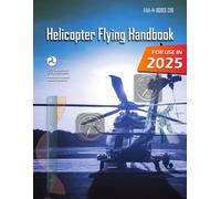 Helicopter Flying Handbook: FAA-H-8083-21B
