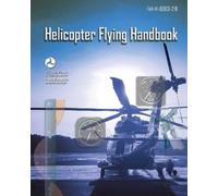 Helicopter Flying Handbook (Poche)