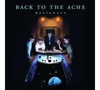 The Heligoats - Back to The Ache
