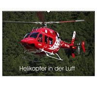 Helikopter in der Luft (Wandkalender 2026 DIN A2 quer), CALVENDO Monatskalender: Dieser Kalender zeigt als imposante Motive verschiedene Helikopter in ihrem Element