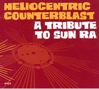 Heliocentric Counterblast - Tribute to Sun Ra