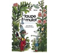 Hélium Éditions Taupe Et Mulot Tome 1 - Les Beaux Jours
