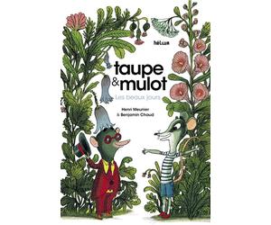 Hélium Éditions Taupe Et Mulot Tome 1 - Les Beaux Jours