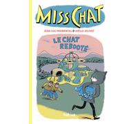 hélium Miss Chat Détective Tome 4 - Le Chat Rebooté