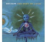 Helium - The Dirt Of Luck by Helium (1995) Audio CD